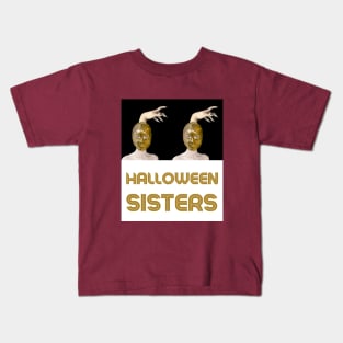 HALLOWEEN SISTERS with Witch Hand - Halloween Witches | Witch Mask | Halloween Costume Kids T-Shirt